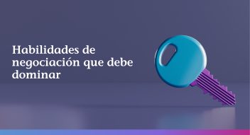 Habilidades de negociación que debe dominar